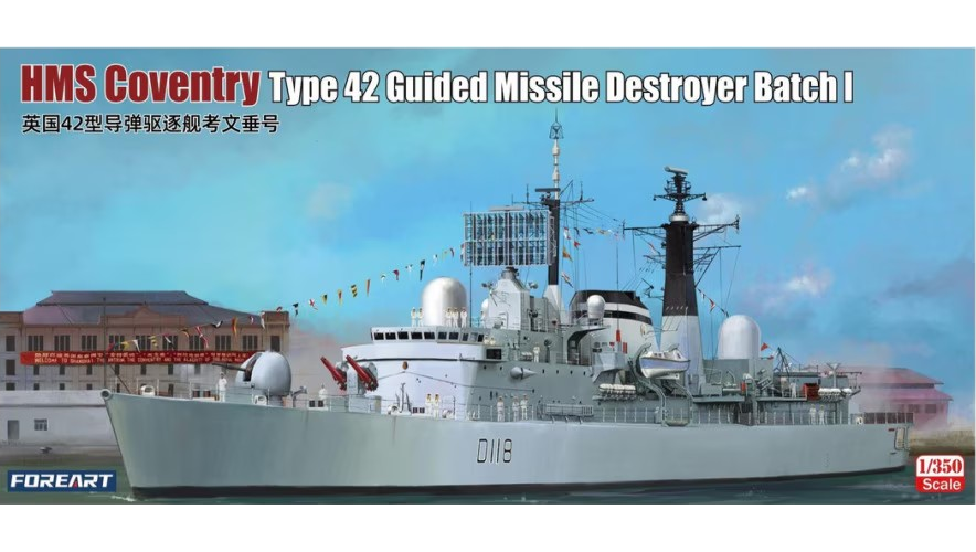 ForeArt 3002 HMS Coventry Type 42 Guided Missile Destroyer 1/350 Scale Plastic Model Kit